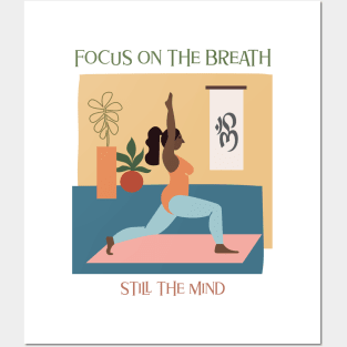 Focus on the Breath, Still the Mind Posters and Art